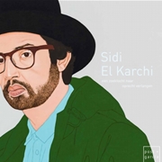 Sidi El Karchi - Een zoektocht naar oprecht verlangen